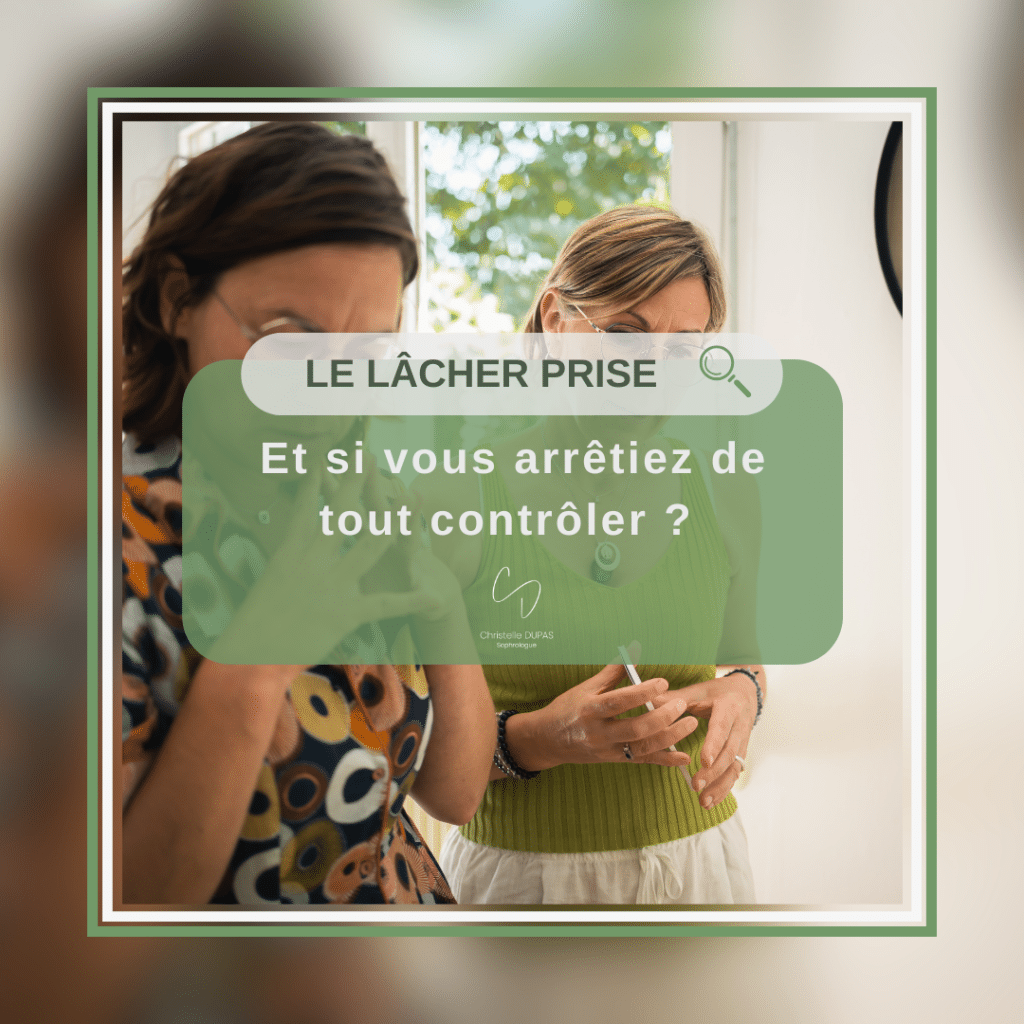 Christelle DUPAS - Le lâcher prise et si vous arrêtiez de tout contrôler
